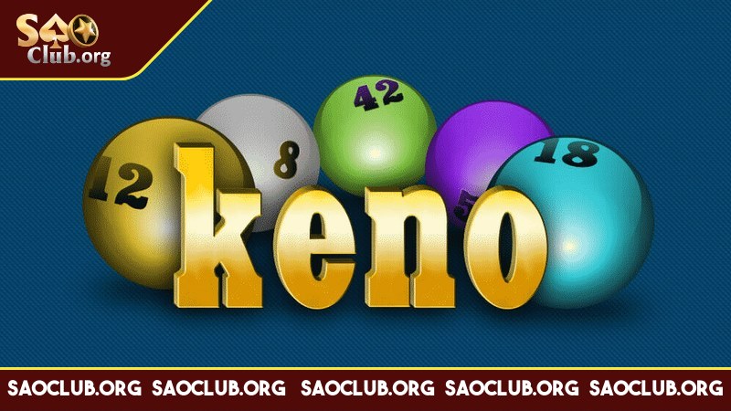 Keno Saoclub là gì? 